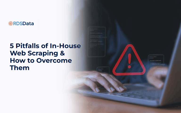 5 Pitfalls of In-House Web Scraping & How to Overcome Them