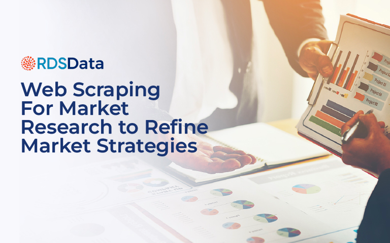 Web Scraping for Market Research to Refine Market Strategies